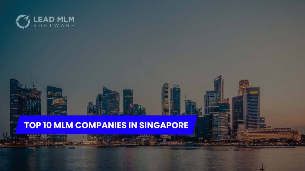 Top 10 MLM Companies in Singapore