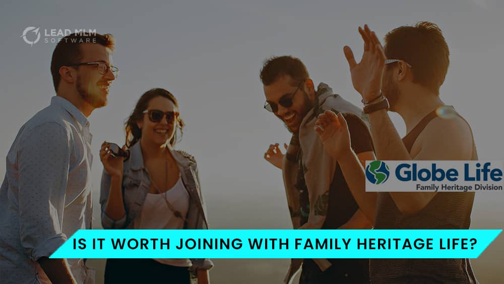 worth-of-joining-family-heritage-life-mlm-company